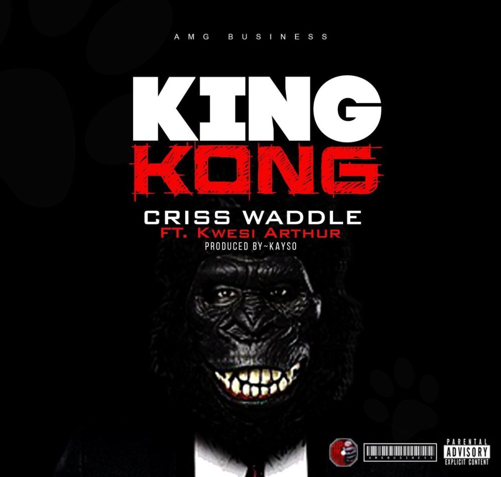 Criss Waddle Drops New Song “King Kong” Feat. Kwesi Arthur(VIDEO)