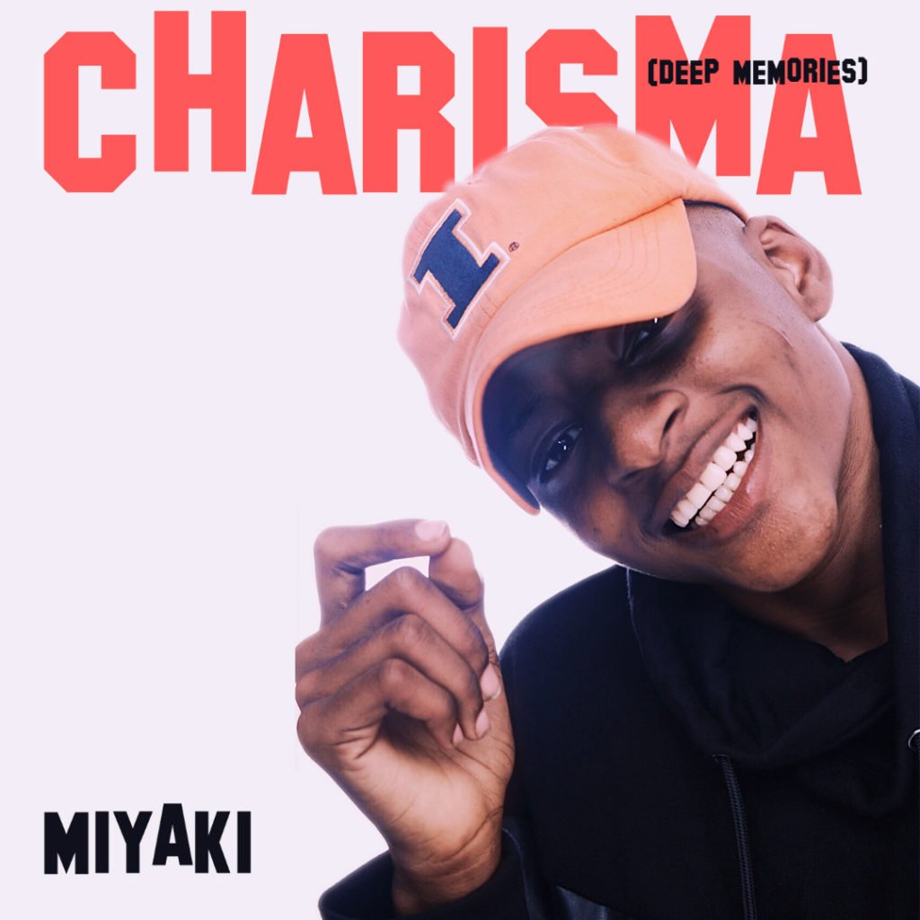 Charisma By Miyaki(VIDEO)