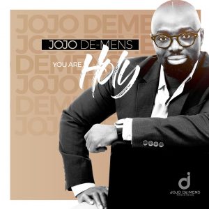 Gospel musician Jojo De Mens Out with first Album dubbed ‘YOU ARE HOLY’