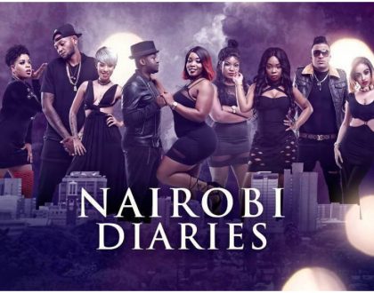 Kwisha! Popular TV show Nairobi Diaries is back