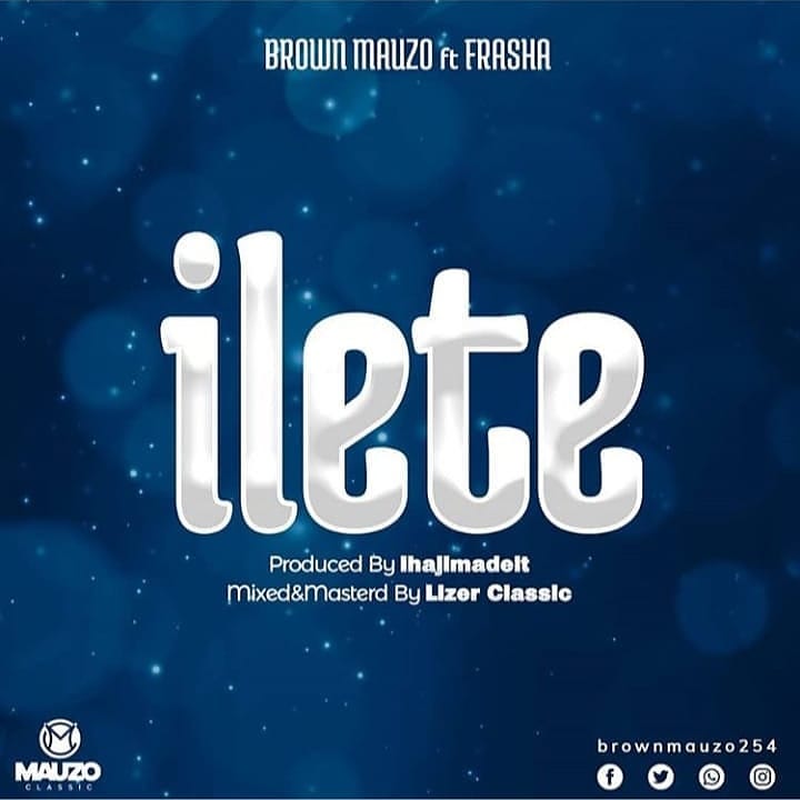 Brown Mauzo is slowly getting back with ‘Ilete’