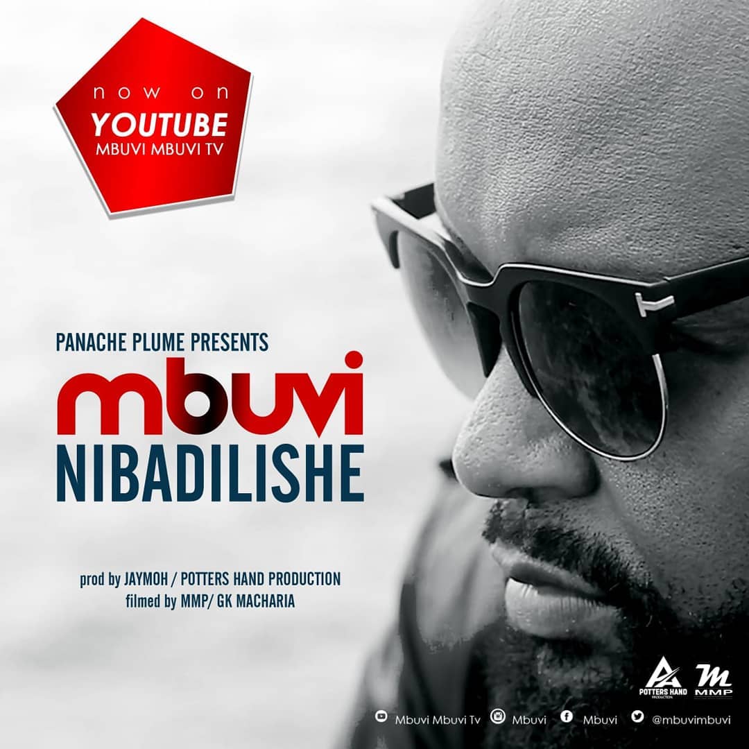 ‘Nibadilishe’ Mbuvi is back with a new jam