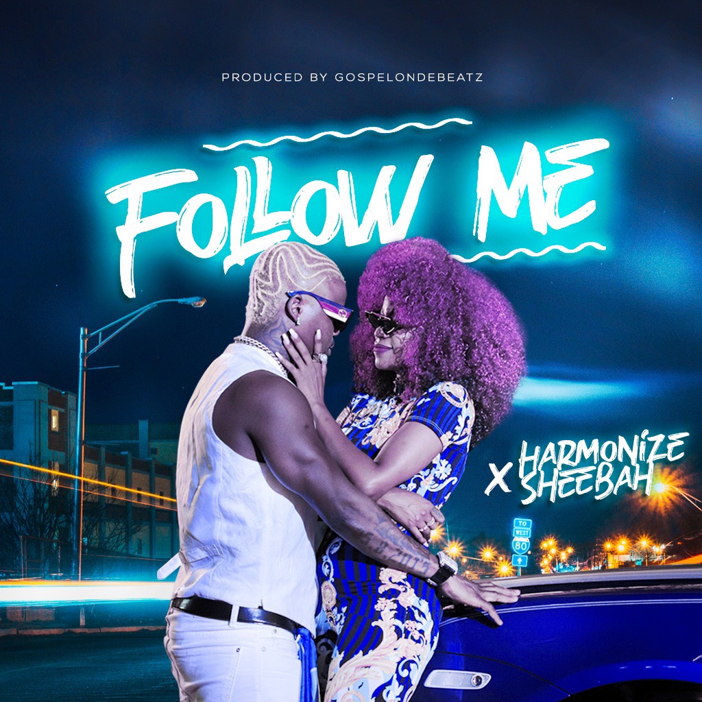 Harmonize brings Sheebah on board on ‘Follow Me’