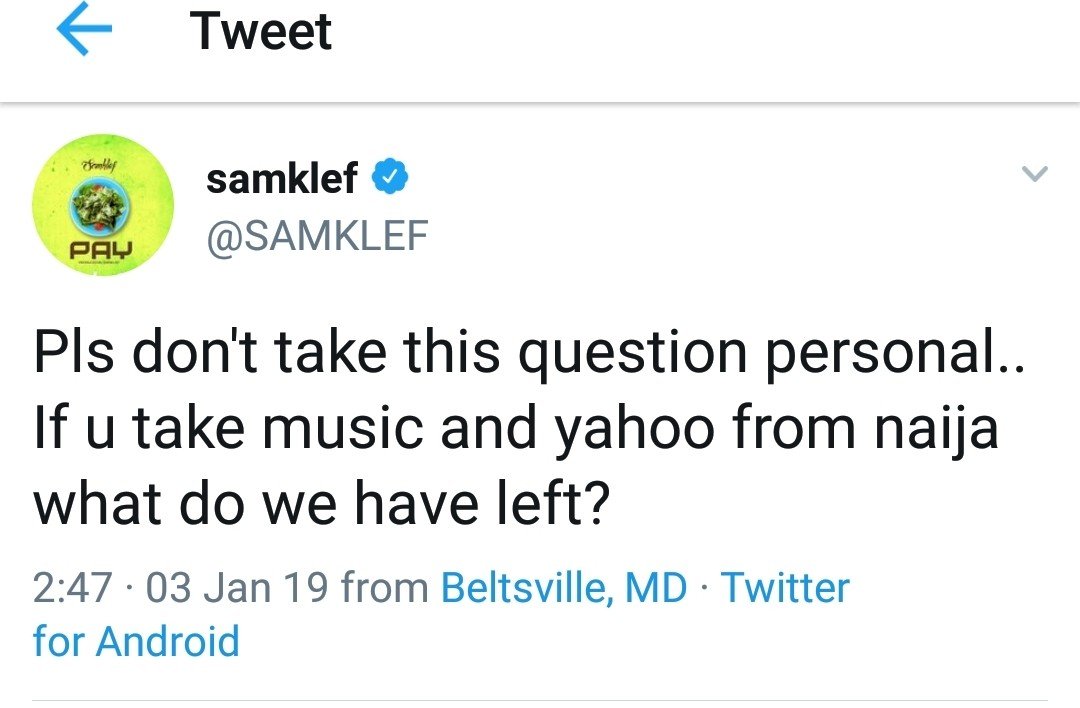 “If you take music and yahoo from Nigeria, what do we have left”- SamKlef asks
