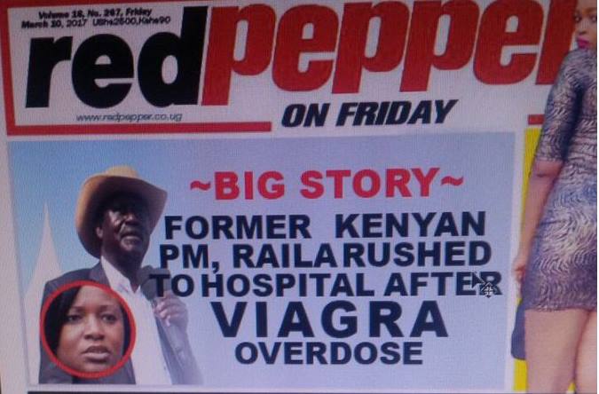 Sensational Ugandan newspaper Redpepper claims Raila suffered Viagra overdose and not food poisoning